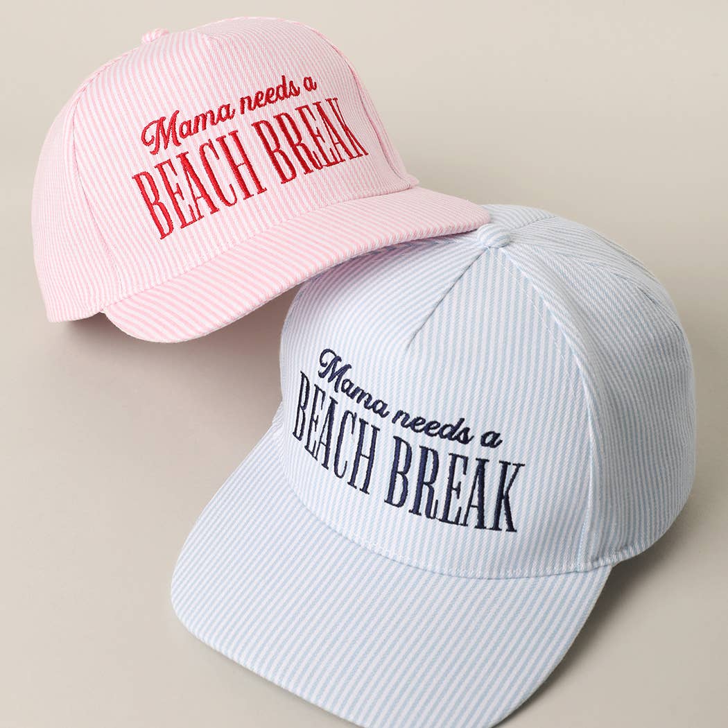 Mama Needs A Beach Break Hat