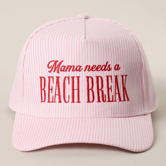 Mama Needs A Beach Break Hat